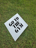 Go To The Gym